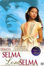 Watch Selma Lord Selma FMoviesFree