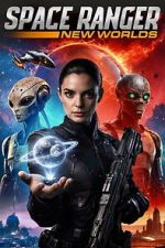Watch Space Ranger: New Worlds FMoviesFree