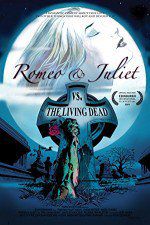 Watch Romeo & Juliet vs. The Living Dead FMoviesFree