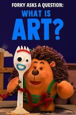 Watch Forky Asks a Question: What Is Art? FMoviesFree