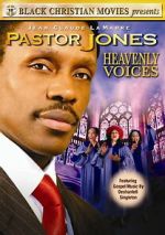 Watch Pastor Jones: Heavenly Voices FMoviesFree
