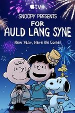 Watch Snoopy Presents: For Auld Lang Syne (TV Special 2021) FMoviesFree