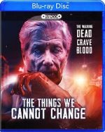 Watch The Things We Cannot Change FMoviesFree