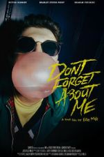 Watch Don\'t Forget About Me FMoviesFree