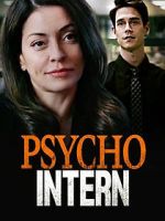 Watch Psycho Intern FMoviesFree