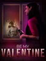 Watch Be My Valentine FMoviesFree