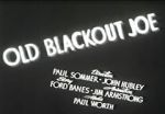Watch Old Blackout Joe FMoviesFree