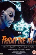 Watch Friday the 31st: Michael vs. Jason FMoviesFree