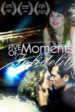 Watch Five Moments of Infidelity FMoviesFree