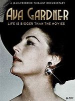 Watch Ava Gardner: Life is Bigger Than Movies FMoviesFree