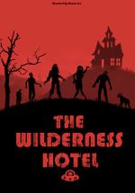 Watch The Wilderness Hotel FMoviesFree