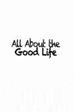 Watch All About The Good Life FMoviesFree