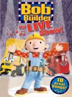 Watch Bob the Builder: The Live Show FMoviesFree