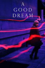 Watch A Good Dream FMoviesFree