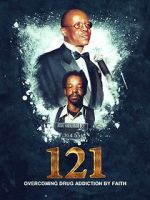 Watch 121: Overcoming Drug Addiction by Faith FMoviesFree