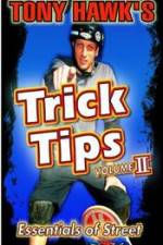 Watch Tony Hawk\'s Trick Tips Vol. 2 - Essentials of Street FMoviesFree