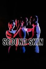 Watch Second Skin FMoviesFree