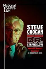 Watch National Theatre Live: Dr. Strangelove FMoviesFree