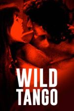 Watch Wild Tango FMoviesFree