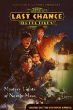 Watch The Last Chance Detectives Mystery Lights of Navajo Mesa FMoviesFree