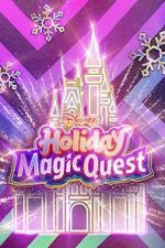 Watch Disney\'s Holiday Magic Quest (TV Special 2021) FMoviesFree