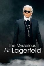 Watch The Mysterious Mr. Lagerfeld FMoviesFree