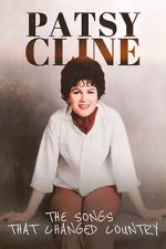 Watch Patsy Cline: The Songs That Changed Country FMoviesFree