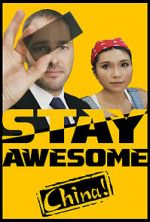 Watch Stay Awesome, China! FMoviesFree