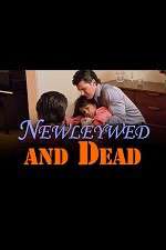 Watch Newlywed and Dead FMoviesFree