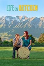 Watch Life on Bitcoin FMoviesFree