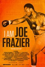 Watch I Am Joe Frazier FMoviesFree