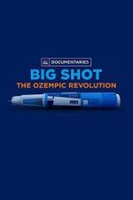 Watch Big Shot: The Ozempic Revolution FMoviesFree