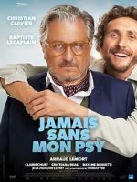 Watch Jamais sans mon psy FMoviesFree