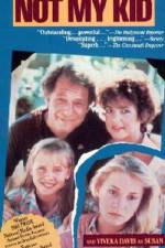 Watch Not My Kid FMoviesFree