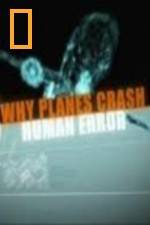 Watch National Geographic Why Planes Crash Human Error FMoviesFree