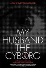 Watch My Husband, the Cyborg FMoviesFree