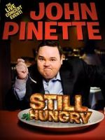 Watch John Pinette: Still Hungry FMoviesFree