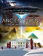 Watch Ancient Aliens and the New World Order 2 FMoviesFree