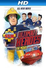 Watch Fireman Sam: Heroes of the Storm FMoviesFree