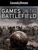Watch Games on the Battlefield FMoviesFree