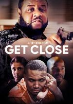 Watch Get Close FMoviesFree