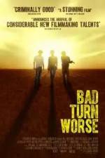 Watch Bad Turn Worse FMoviesFree