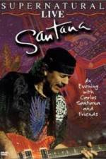 Watch Santana: Supernatural Live FMoviesFree
