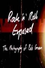 Watch Rock 'N' Roll Exposed: The Photography of Bob Gruen FMoviesFree