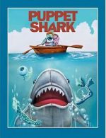 Watch Puppet Shark FMoviesFree