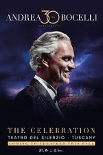 Watch Andrea Bocelli 30: The Celebration FMoviesFree