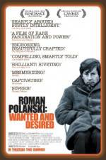 Watch Roman Polanski: Wanted and Desired FMoviesFree
