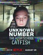 Watch Unknown Number: The High School Catfish FMoviesFree