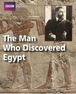 Watch The Man Who Discovered Egypt FMoviesFree