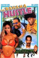 Watch The Bahama Hustle FMoviesFree